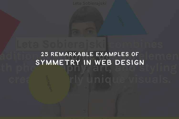 25 Remarkable Examples of Symmetry in Web Design